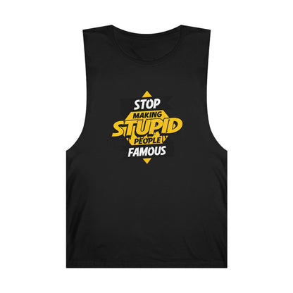 Stop Making Stupid People Famous Tank Top Graphic Tees Australia Graphic T-Shirt Australia -  Cool Graphic T-Shirts Online - 