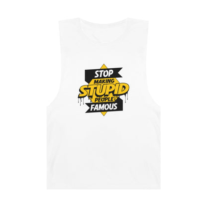 Stop Making Stupid People Famous Tank Top Graphic Tees Australia Graphic T-Shirt Australia -  Cool Graphic T-Shirts Online - 