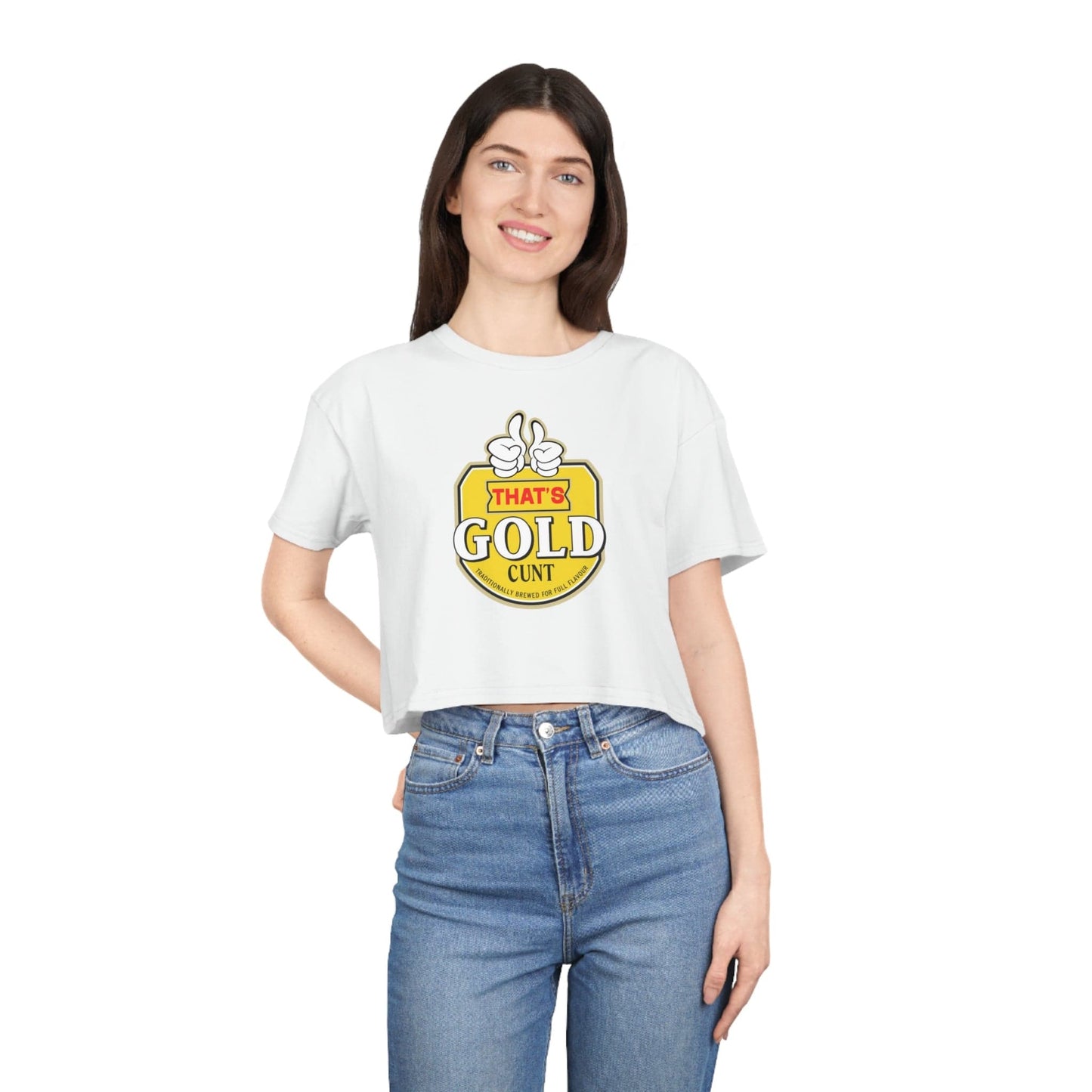 Thats Gold Cunt Crop Tee Graphic Tees Australia White / XS Graphic T-Shirt Australia -  Cool Graphic T-Shirts Online -  Thats Gold Cunt Crop Tee | Graphic T-Shirts For Women