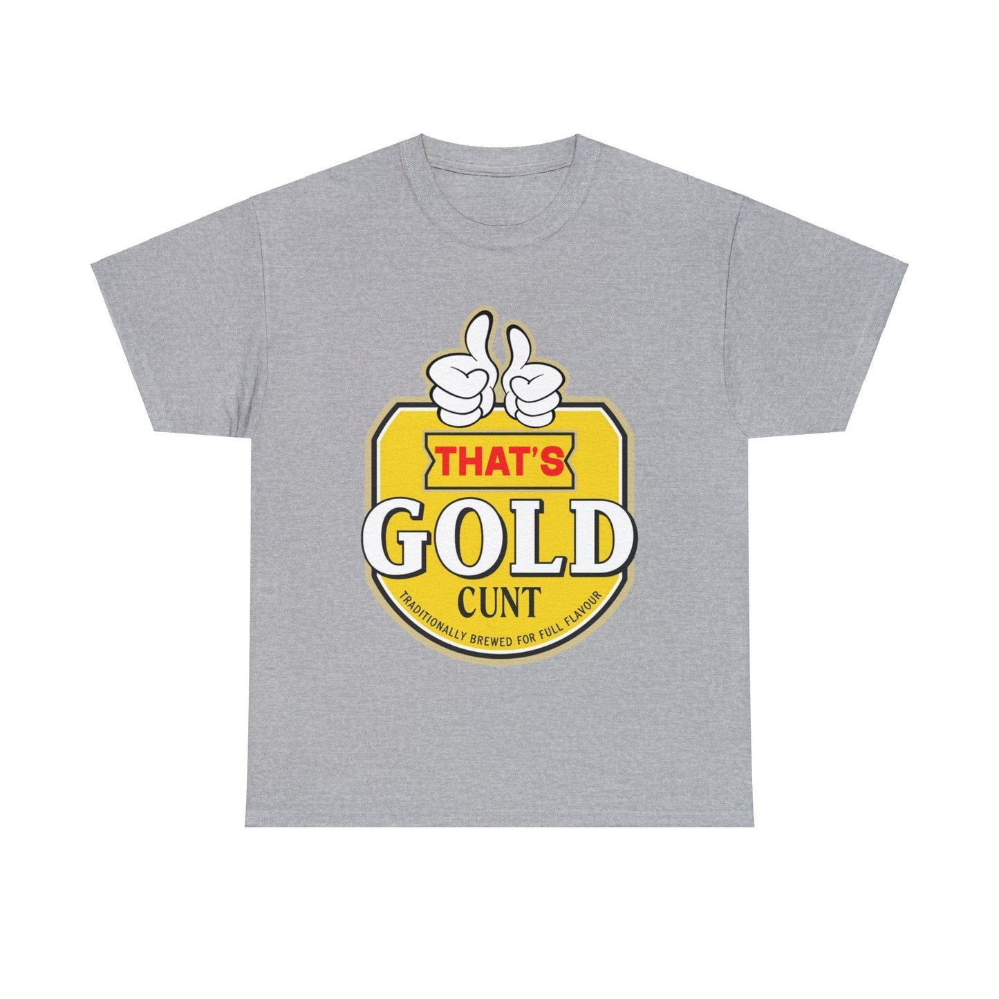 Thats Gold Cunt Graphic Tee Graphic Tees Australia Sport Grey / S Graphic T-Shirt Australia -  Cool Graphic T-Shirts Online -  Thats Gold Cunt T-Shirt | Funny Aussie T-Shirts Australia