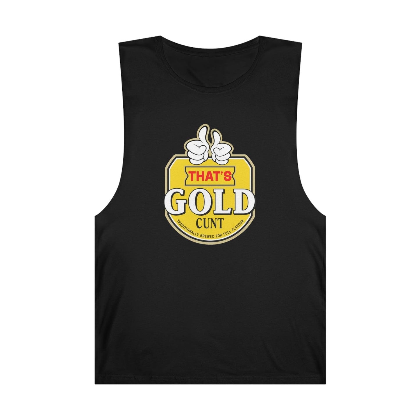 Thats Gold Cunt Tank Top Graphic Tees Australia Graphic T-Shirt Australia -  Cool Graphic T-Shirts Online -  Thats Gold Cunt Tank Top | Funny Tank Tops And Singlets Australia