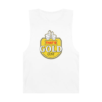 Thats Gold Cunt Tank Top Graphic Tees Australia Graphic T-Shirt Australia -  Cool Graphic T-Shirts Online -  Thats Gold Cunt Tank Top | Funny Tank Tops And Singlets Australia