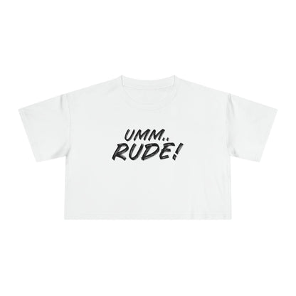 Umm...Rude! Crop Tee Graphic Tees Australia Graphic T-Shirt Australia -  Cool Graphic T-Shirts Online -  Umm...Rude! Crop Tee | Funny Womens T-Shirts Australia