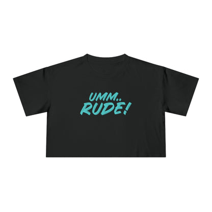 Umm...Rude! Crop Tee Graphic Tees Australia Graphic T-Shirt Australia -  Cool Graphic T-Shirts Online -  Umm...Rude! Crop Tee | Funny Womens T-Shirts Australia