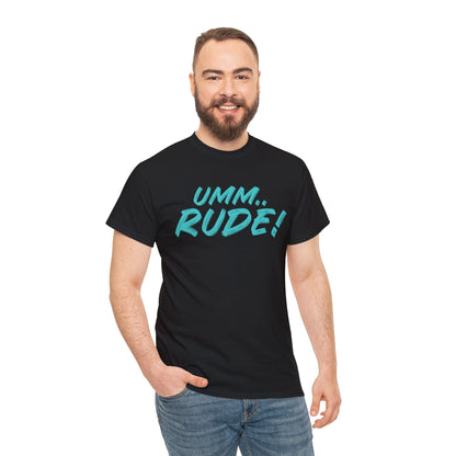 Umm...Rude! Graphic Tee Graphic Tees Australia Graphic T-Shirt Australia -  Cool Graphic T-Shirts Online -  Umm...Rude! T-Shirt | Funny Graphic Tees Australia