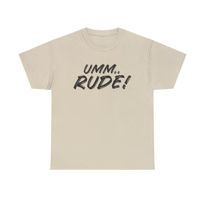 Umm...Rude! Graphic Tee Graphic Tees Australia Graphic T-Shirt Australia -  Cool Graphic T-Shirts Online -  Umm...Rude! T-Shirt | Funny Graphic Tees Australia