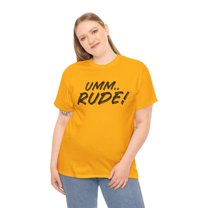 Umm...Rude! Graphic Tee Graphic Tees Australia Graphic T-Shirt Australia -  Cool Graphic T-Shirts Online -  Umm...Rude! T-Shirt | Funny Graphic Tees Australia