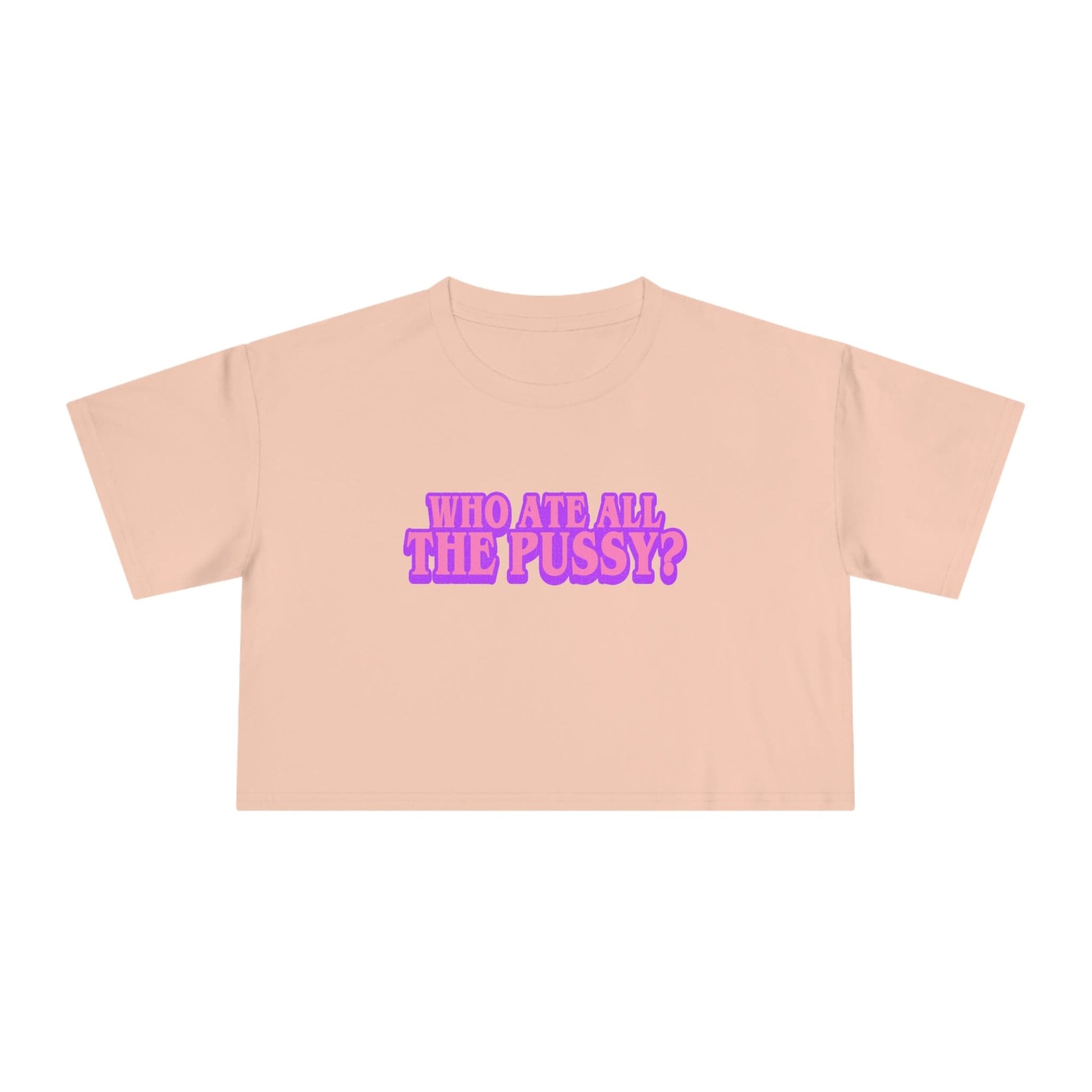 Who Ate All The Pussy Crop Tee Graphic Tees Australia Graphic T-Shirt Australia -  Cool Graphic T-Shirts Online - 