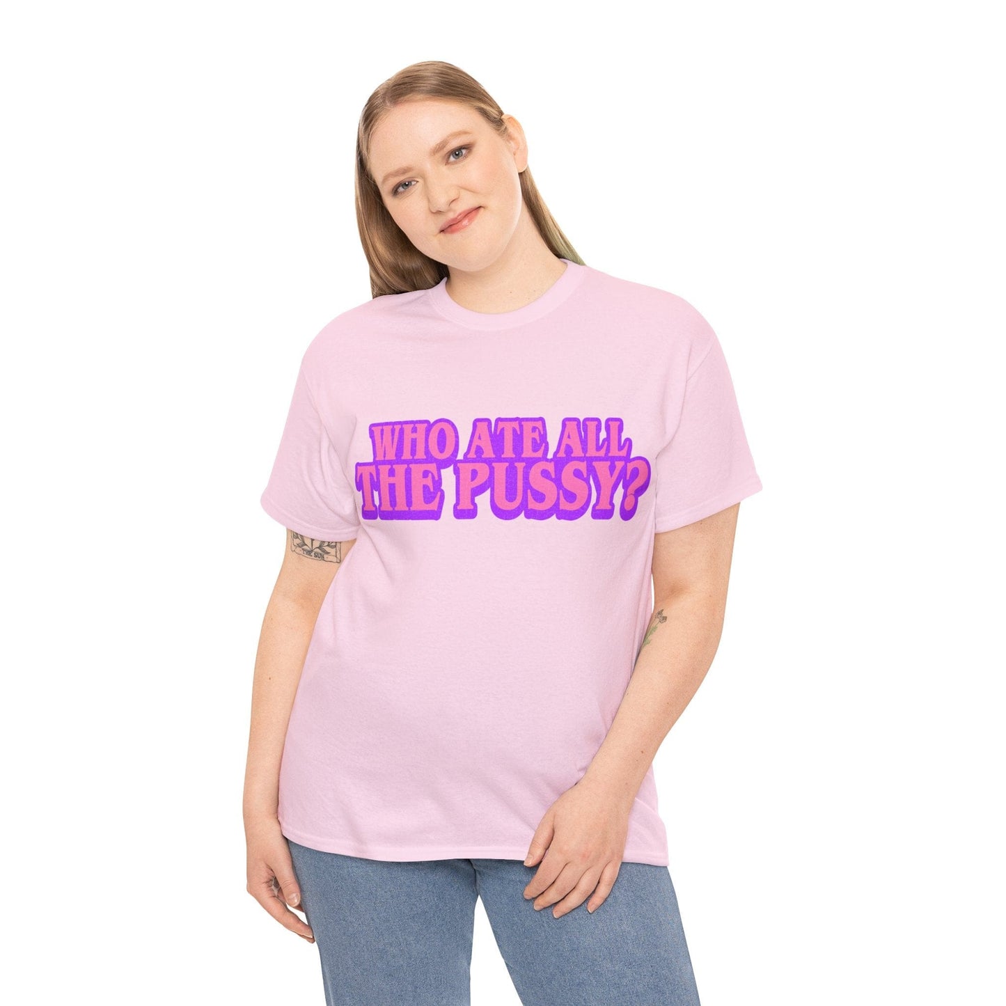 Who Ate All The Pussy Graphic Tee Graphic Tees Australia Graphic T-Shirt Australia -  Cool Graphic T-Shirts Online -  Who Ate All The Pussy T-Shirt | Funny Rude T-Shirts Australia