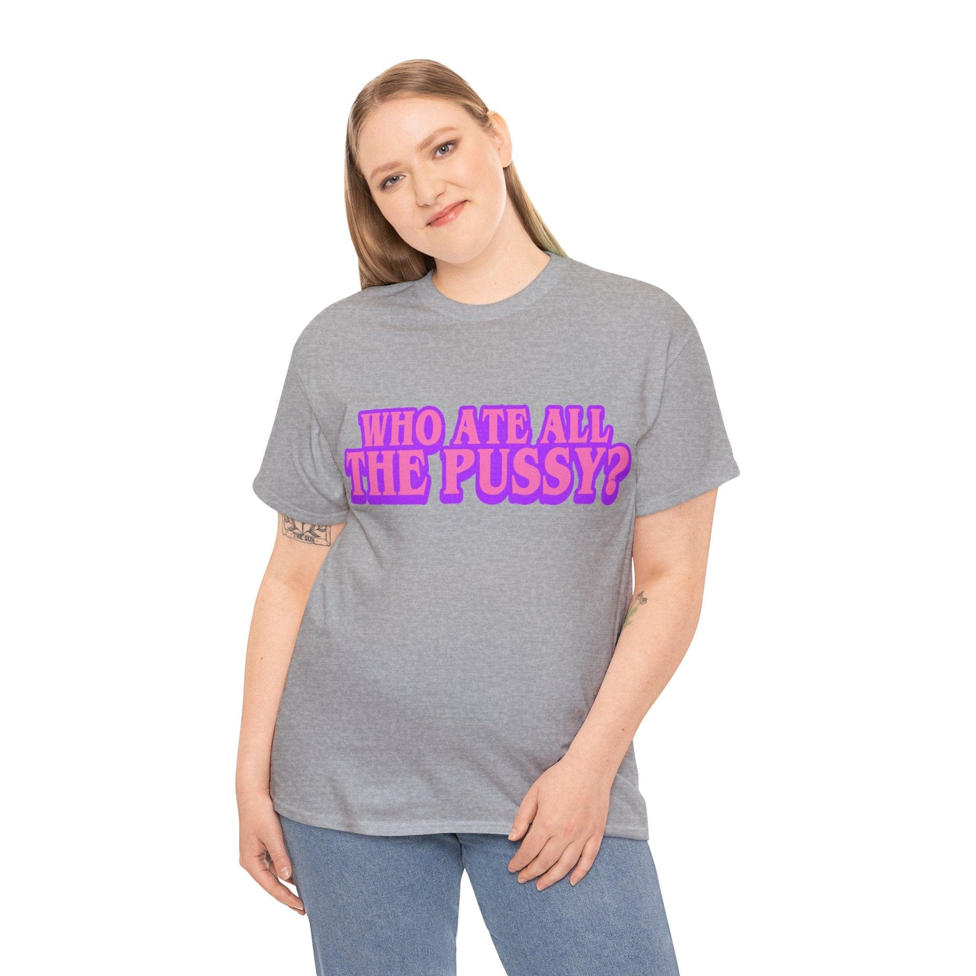 Who Ate All The Pussy Graphic Tee Graphic Tees Australia Graphic T-Shirt Australia -  Cool Graphic T-Shirts Online -  Who Ate All The Pussy T-Shirt | Funny Rude T-Shirts Australia