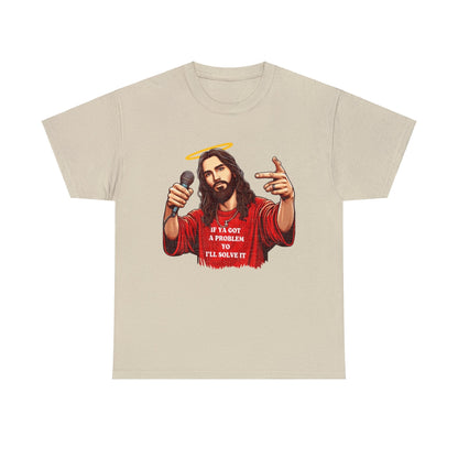 Yo I'll Solve It Graphic Tee Graphic Tees Australia Graphic T-Shirt Australia -  Cool Graphic T-Shirts Online -  If You Got A Problem, Yo I'll Solve It Jesus T-Shirt