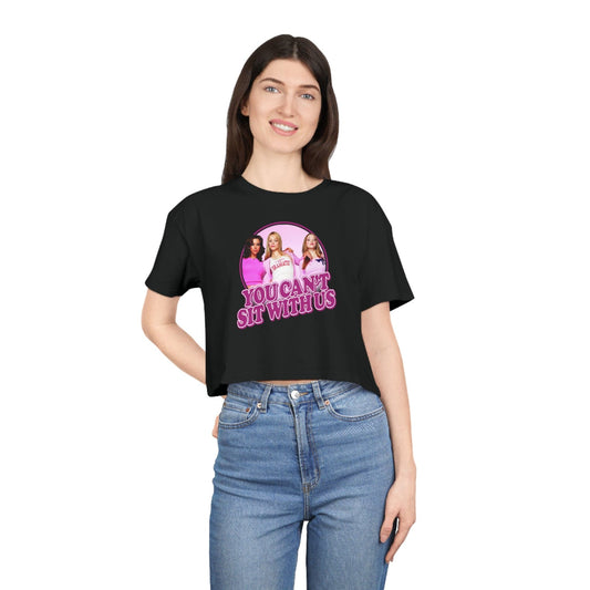 You Cant Sit With Us Crop Tee Graphic Tees Australia Black / XS Graphic T-Shirt Australia -  Cool Graphic T-Shirts Online - 