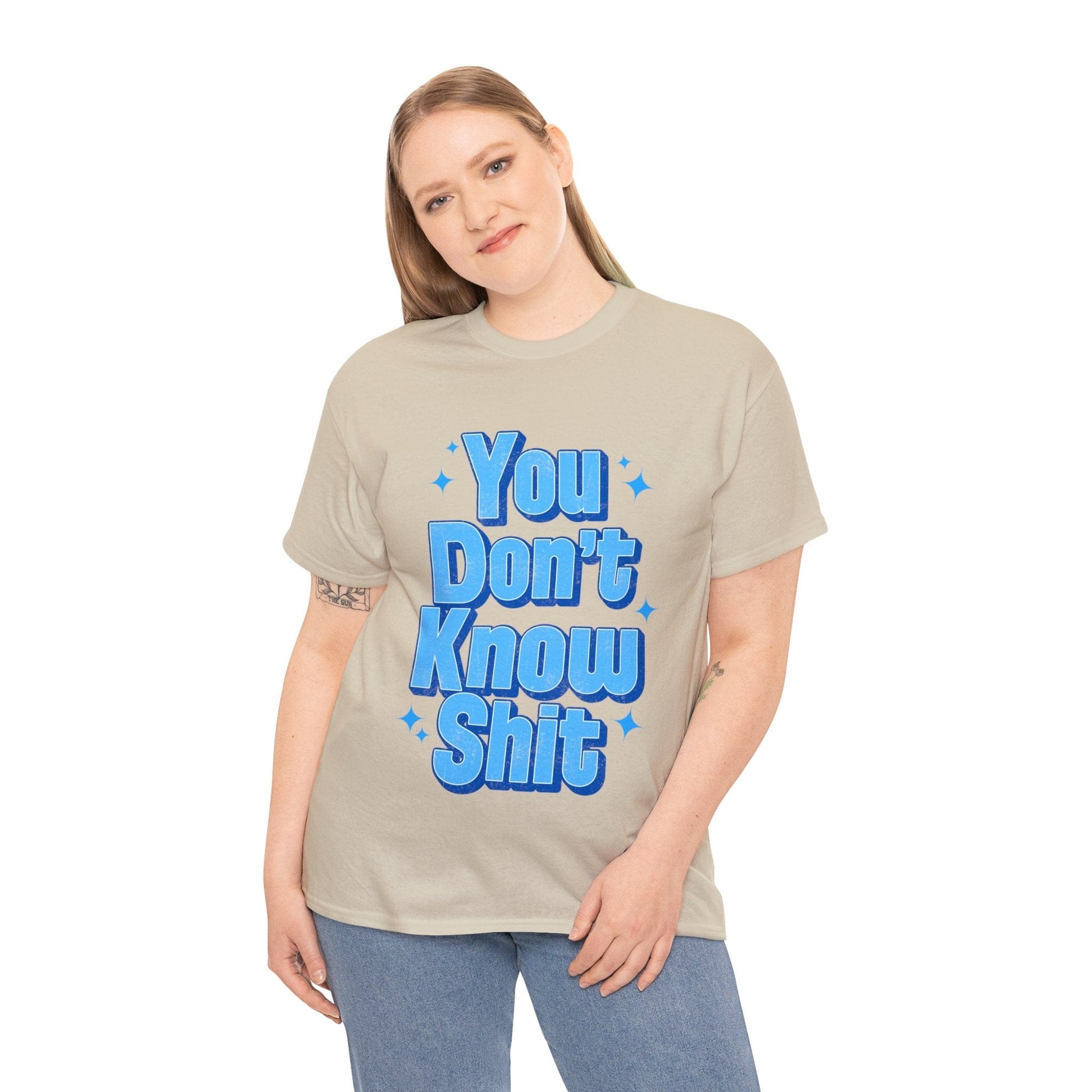 You Don't Know Shit Graphic Tee Graphic Tees Australia Graphic T-Shirt Australia -  Cool Graphic T-Shirts Online -  You Don't Know Shit T-Shirt | Rude T-Shirts Australia