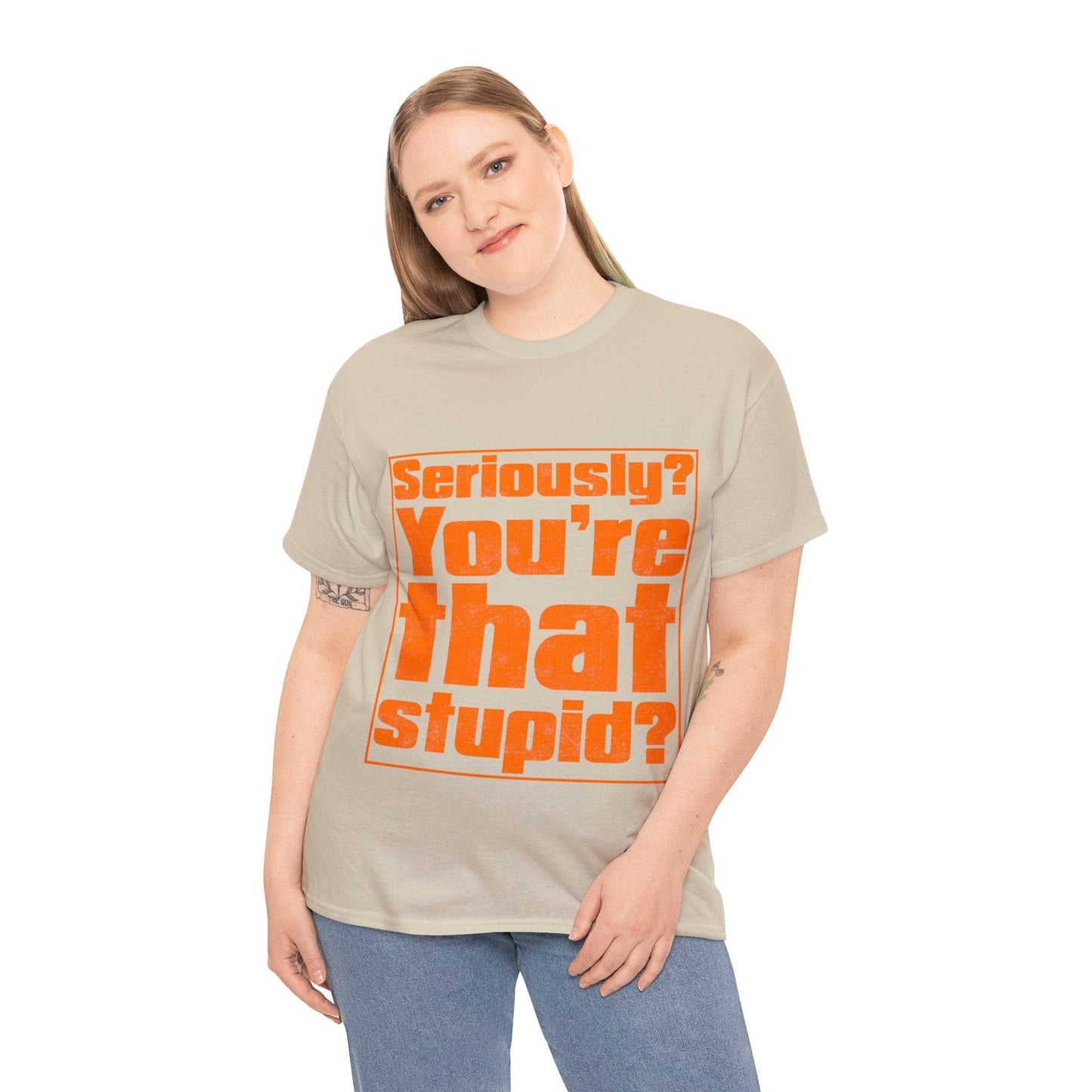 You're That Stupid? Graphic Tee Graphic Tees Australia Graphic T-Shirt Australia -  Cool Graphic T-Shirts Online -  You're That Stupid? T-Shirt | Funny Graphic T-Shirt Australia