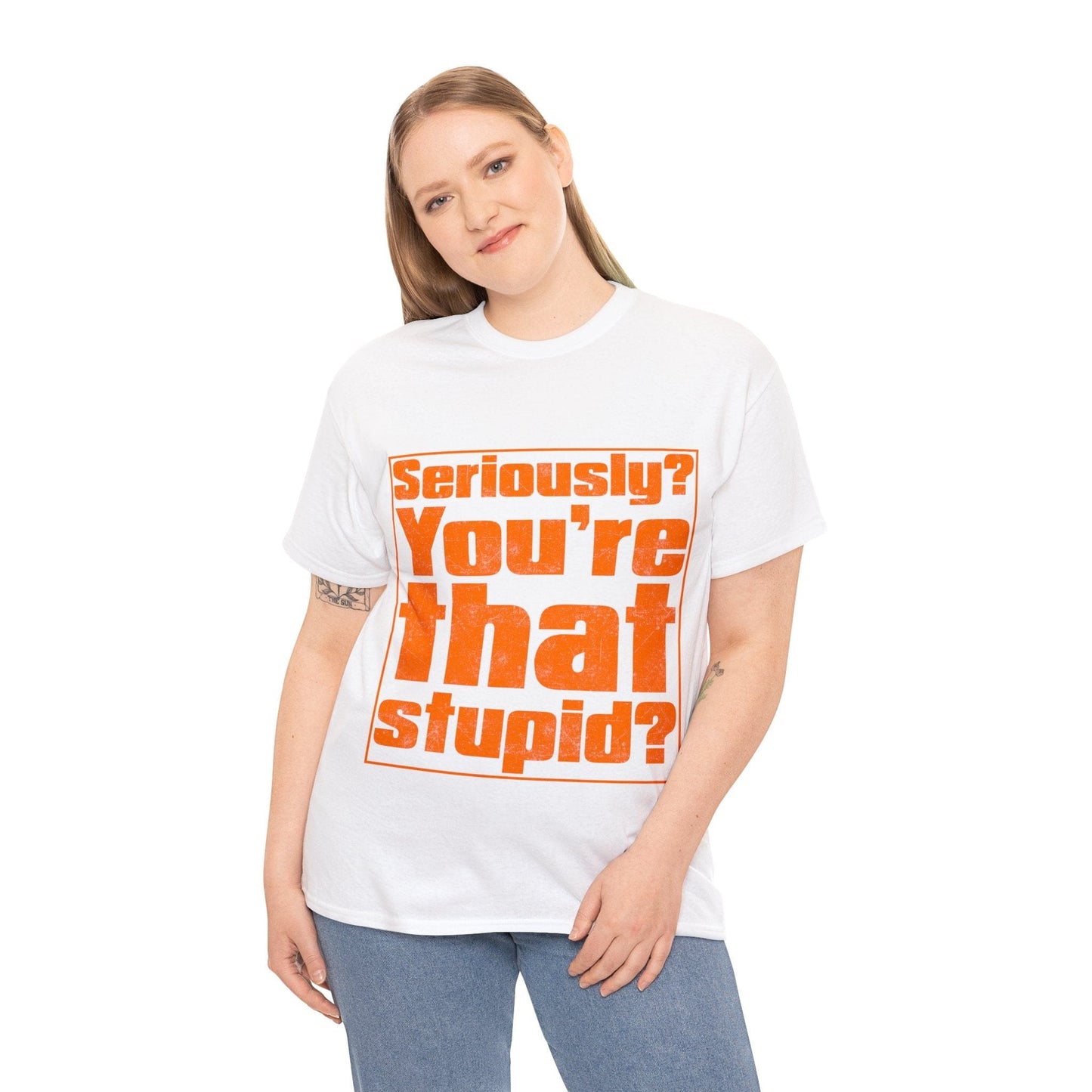 You're That Stupid? Graphic Tee Graphic Tees Australia Graphic T-Shirt Australia -  Cool Graphic T-Shirts Online -  You're That Stupid? T-Shirt | Funny Graphic T-Shirt Australia