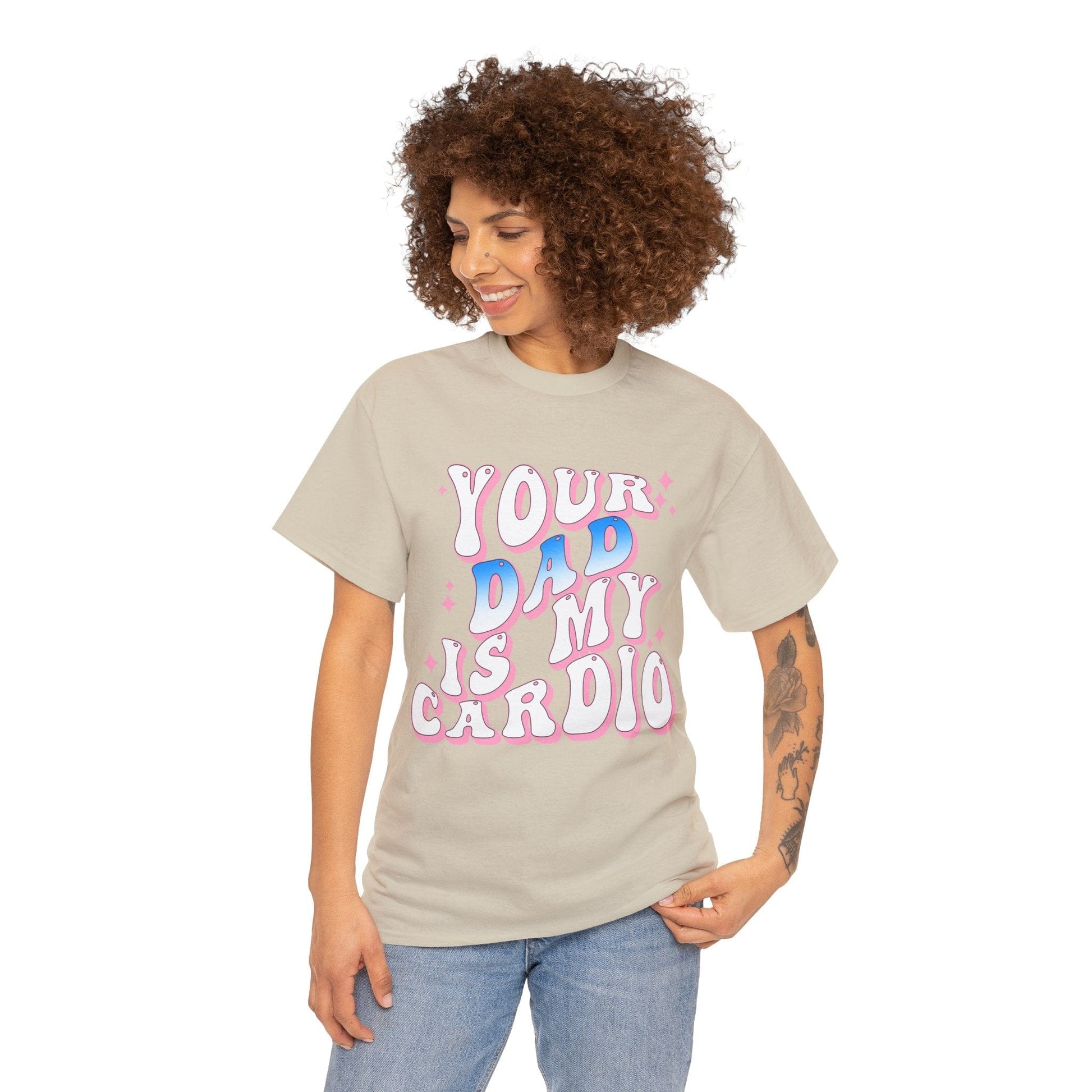 Your Dad Is My Cardio Graphic Tee Graphic Tees Australia Sand / S Graphic T-Shirt Australia -  Cool Graphic T-Shirts Online -  Your Dad Is My Cardio T-Shirt | Rude Offensive T-Shirts Australia