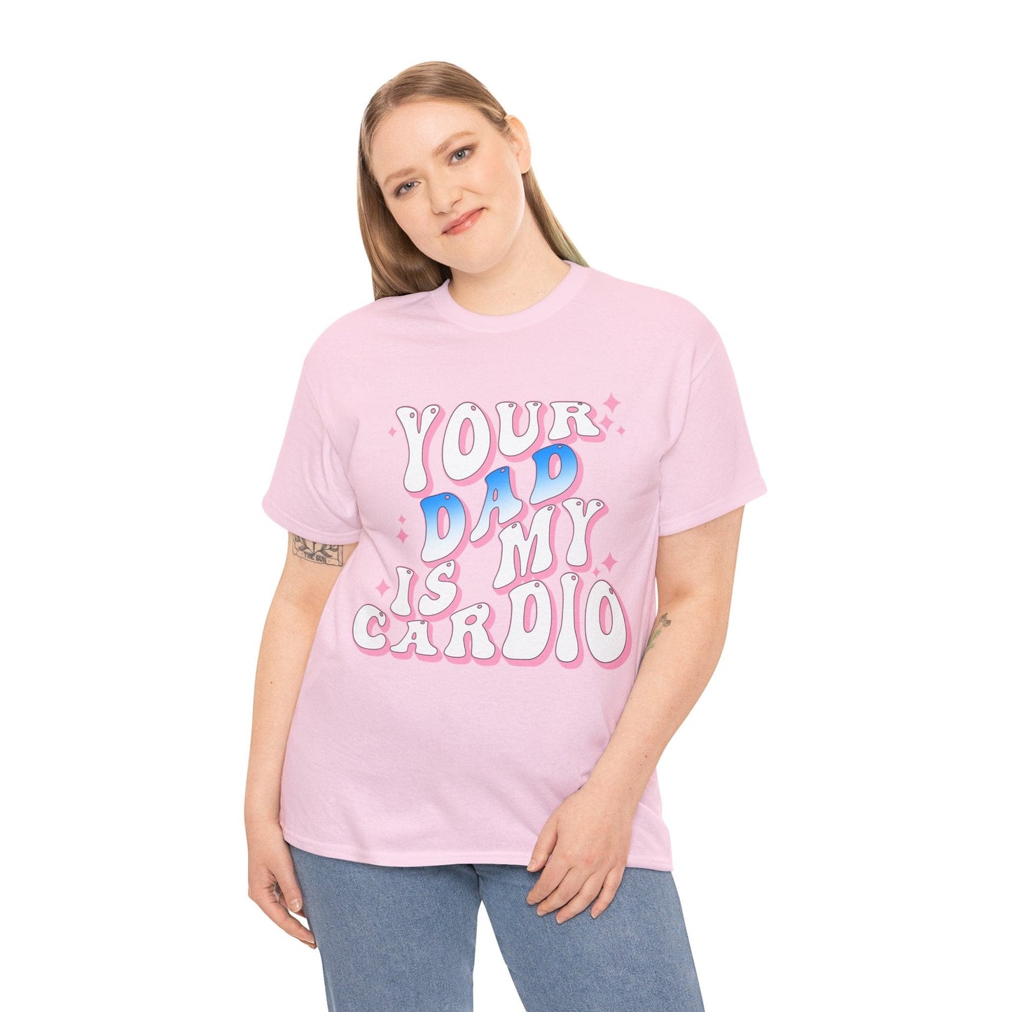 Your Dad Is My Cardio Graphic Tee Graphic Tees Australia Graphic T-Shirt Australia -  Cool Graphic T-Shirts Online -  Your Dad Is My Cardio T-Shirt | Rude Offensive T-Shirts Australia