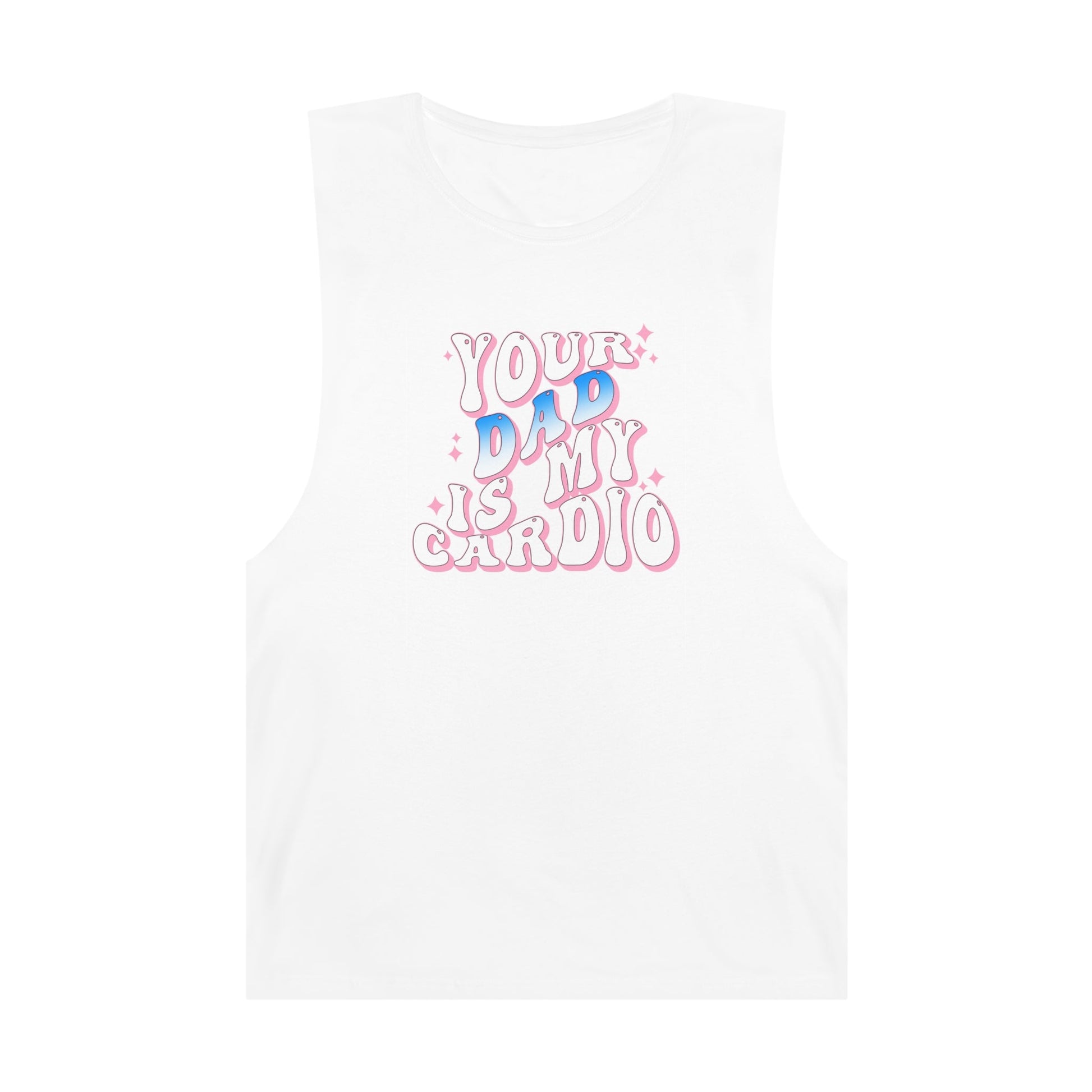 Your Dad Is My Cardio Tank Top Graphic Tees Australia Graphic T-Shirt Australia -  Cool Graphic T-Shirts Online - 