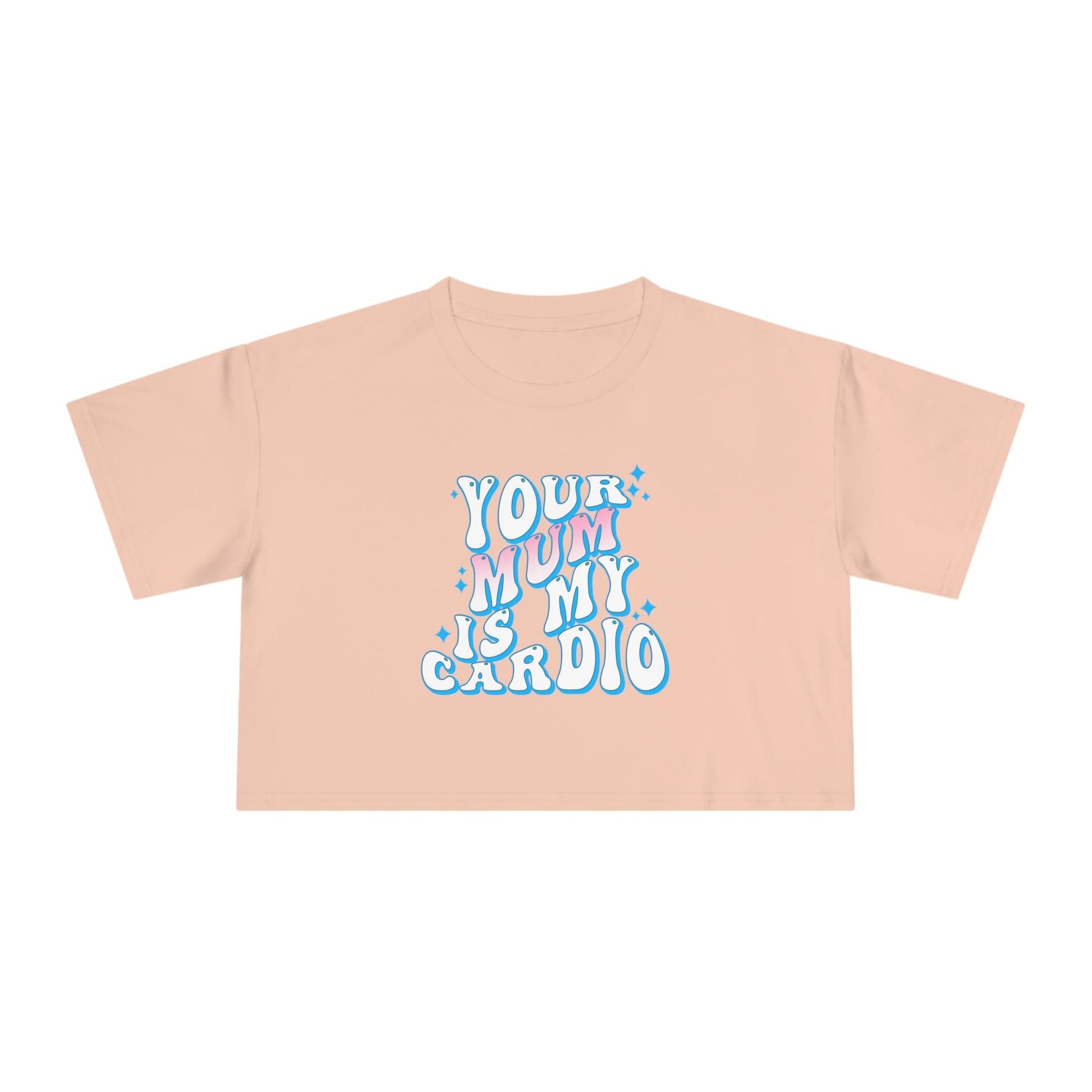 Your Mum Is My Cardio Crop Tee Graphic Tees Australia Graphic T-Shirt Australia -  Cool Graphic T-Shirts Online - 