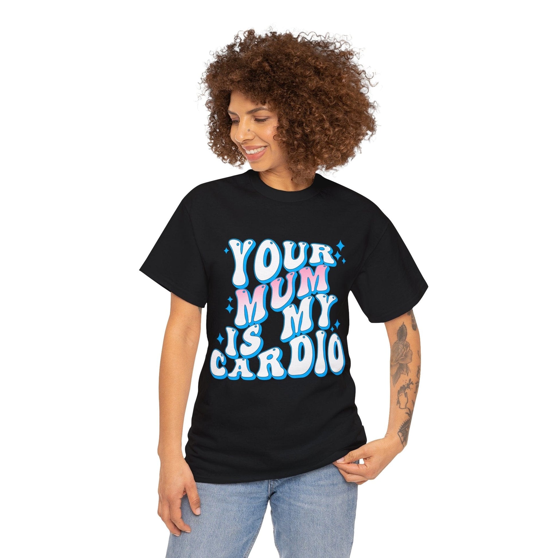 Your Mum Is My Cardio Graphic Tee Graphic Tees Australia Black / S Graphic T-Shirt Australia -  Cool Graphic T-Shirts Online -  Your Mum Is My Cardio T-Shirt | Funny T-Shirts Australia