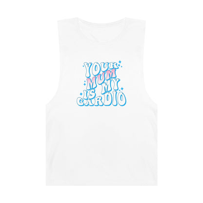 Your Mum Is My Cardio Tank Top Graphic Tees Australia Graphic T-Shirt Australia -  Cool Graphic T-Shirts Online - 